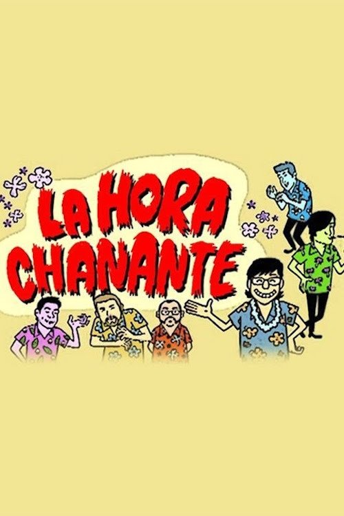 Poster for La Hora Chanante