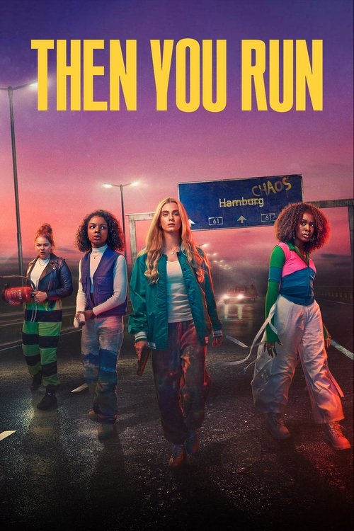 Poster for Then You Run