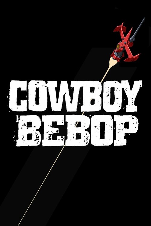 Poster for Cowboy Bebop
