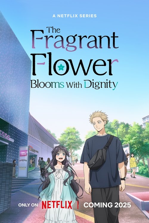 Poster for The Fragrant Flower Blooms with Dignity