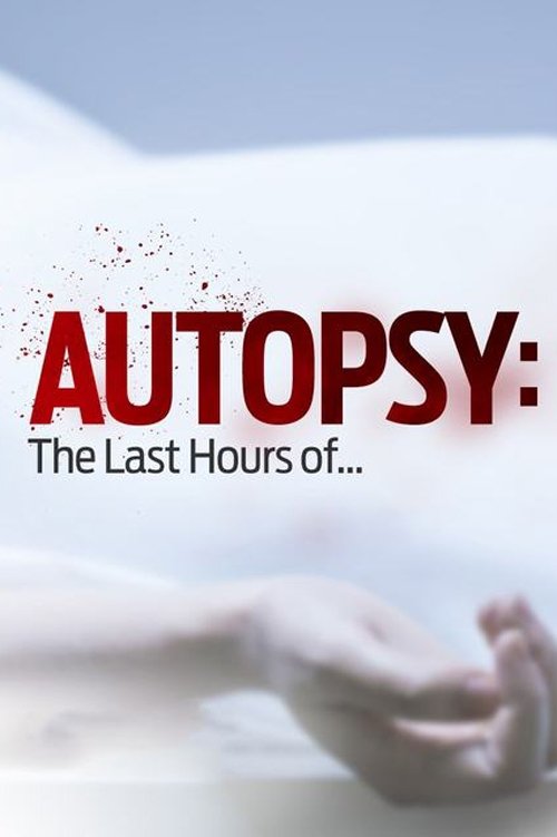 Poster for Autopsy: The Last Hours of...