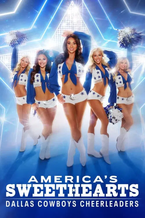 Poster for AMERICA'S SWEETHEARTS: Dallas Cowboys Cheerleaders