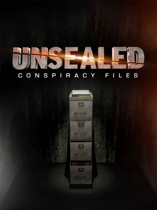 Poster for Unsealed: Conspiracy Files