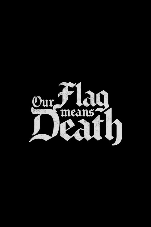 Poster for Our Flag Means Death