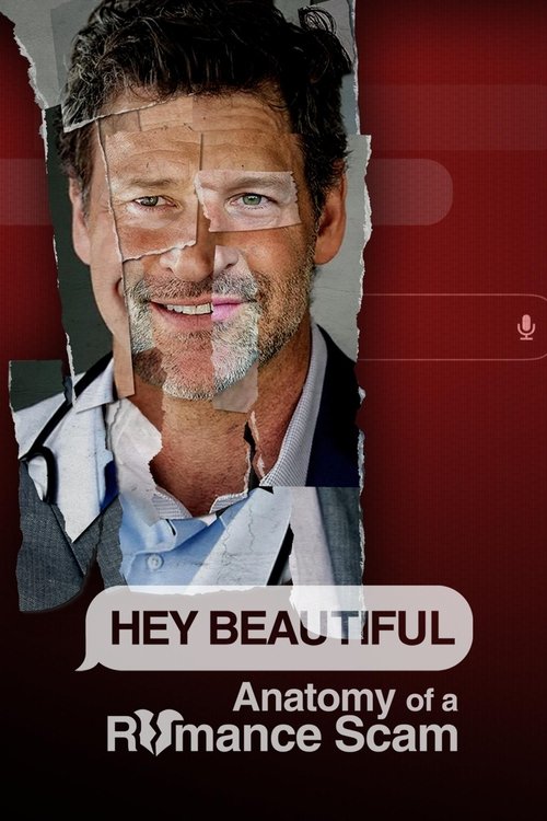 Poster for Hey Beautiful: Anatomy of a Romance Scam