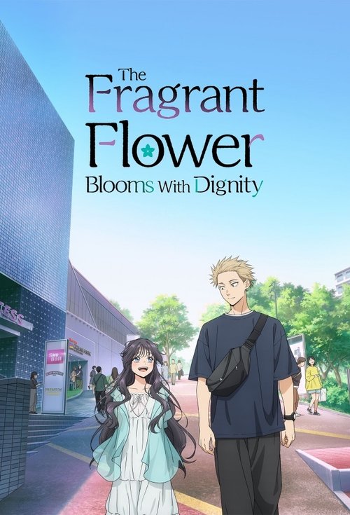 Poster for The Fragrant Flower Blooms with Dignity