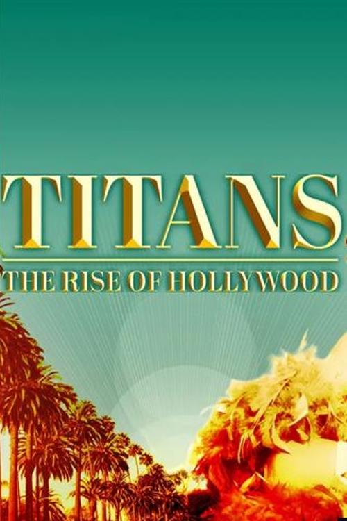 Poster for Titans: The Rise of Hollywood
