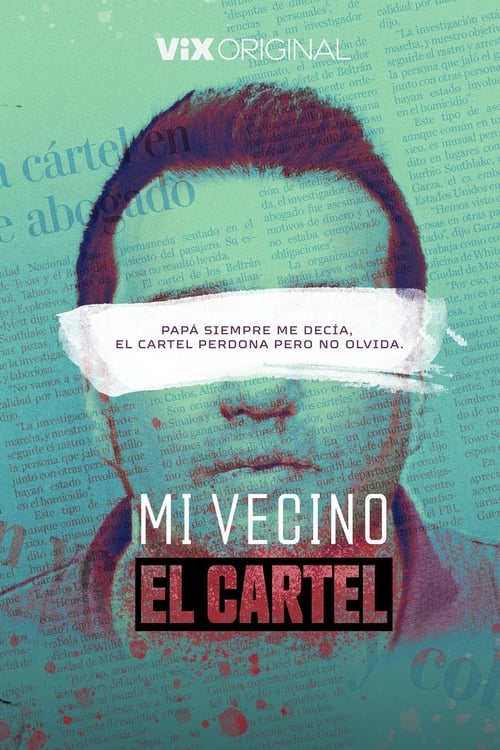 Poster for Mi Vecino el Cartel