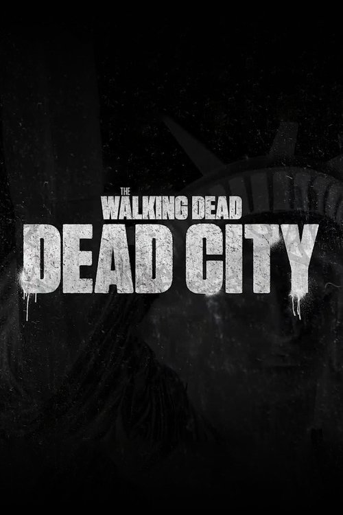 Poster for The Walking Dead: Dead City