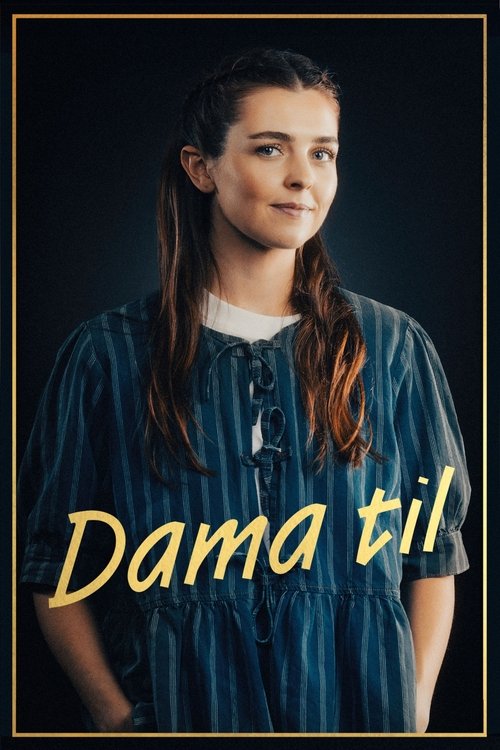 Poster for Dama til