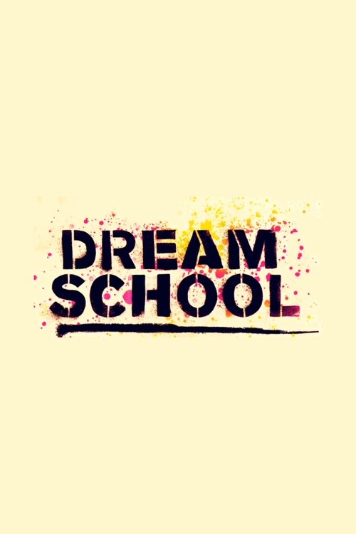 Poster for Dream School