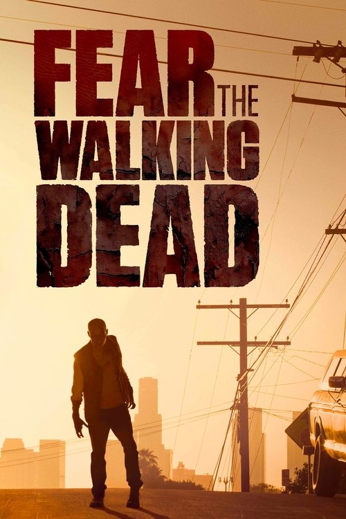 Poster for Fear the Walking Dead