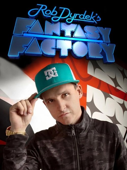 Poster for Rob Dyrdek's Fantasy Factory