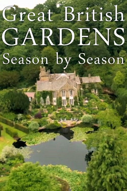 Poster for Great British Gardens: Season by Season with Carol Klein
