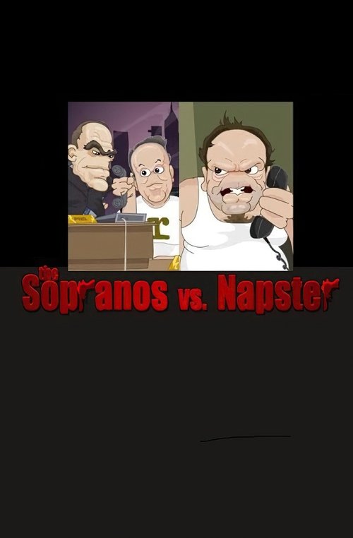 Poster for Sopranos vs. Napster