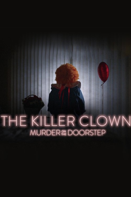 Poster for The Killer Clown: Murder on the Doorstep