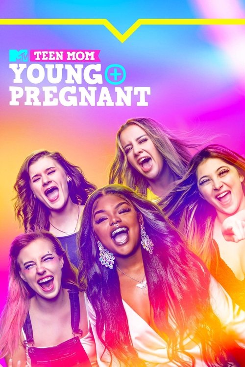 Poster for Teen Mom: Young + Pregnant