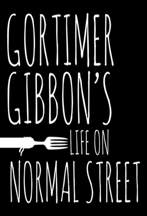 Poster for Gortimer Gibbon's Life on Normal Street