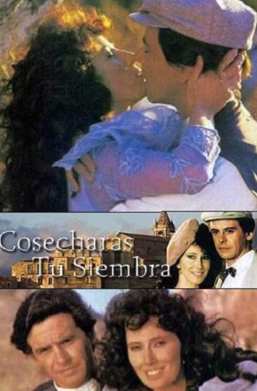 Poster for Cosecharás tu siembra