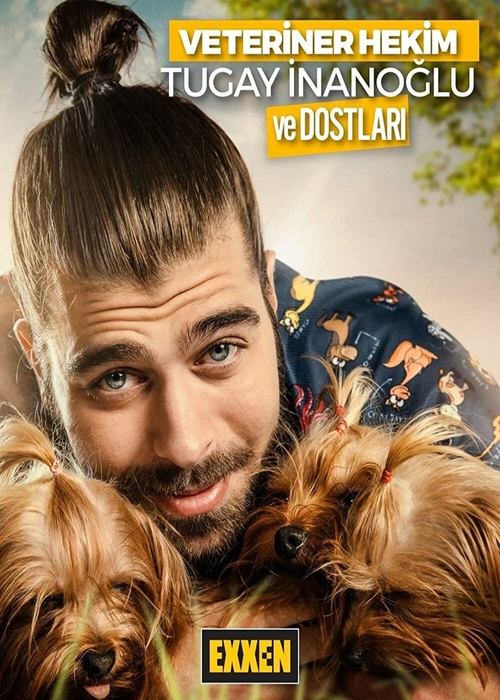 Poster for Veteriner Hekim Tugay İnanoğlu ve Dostları