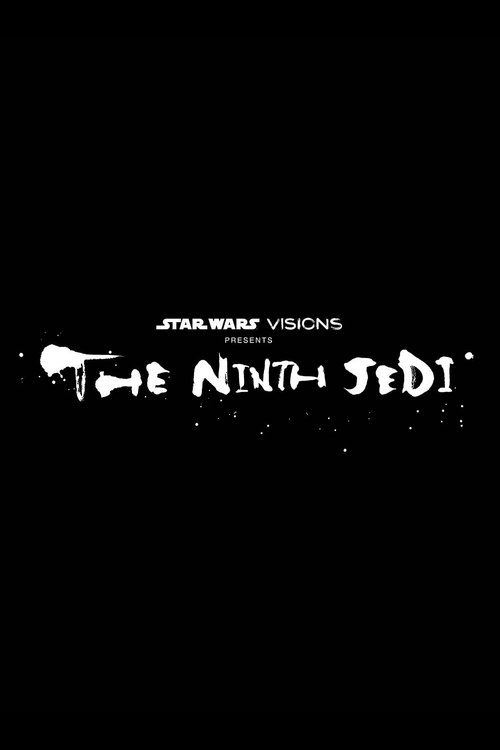 Poster for Star Wars: Visions Presents - The Ninth Jedi