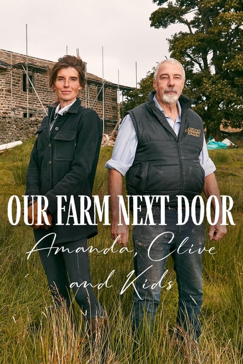 Poster for Our Farm Next Door: Amanda, Clive and Kids