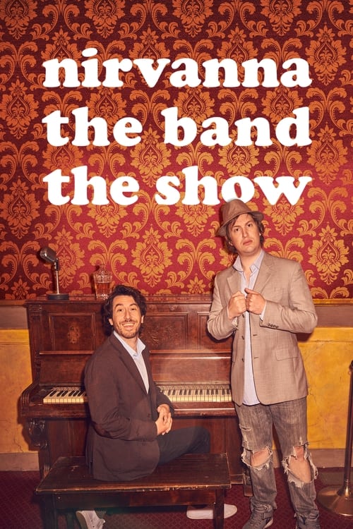 Poster for Nirvanna the Band the Show