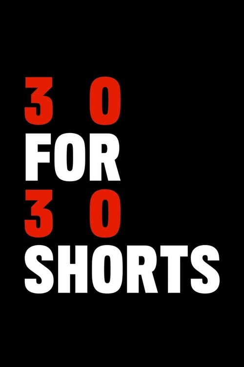 Poster for 30 for 30 Shorts