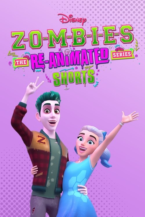 Poster for ZOMBIES: The Re-Animated Series Shorts