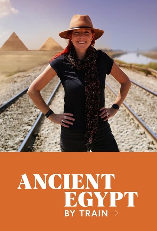 Poster for Ancient Egypt by Train with Alice Roberts