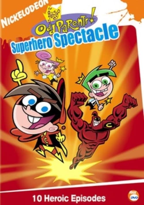 Poster for The Fairly OddParents Superhero Spectacle