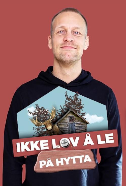 Poster for Ikke lov å le på hytta