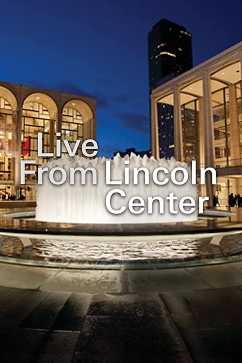 Poster for Live from Lincoln Center