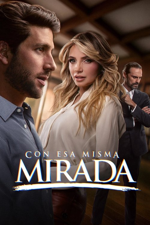 Poster for Con esa misma mirada