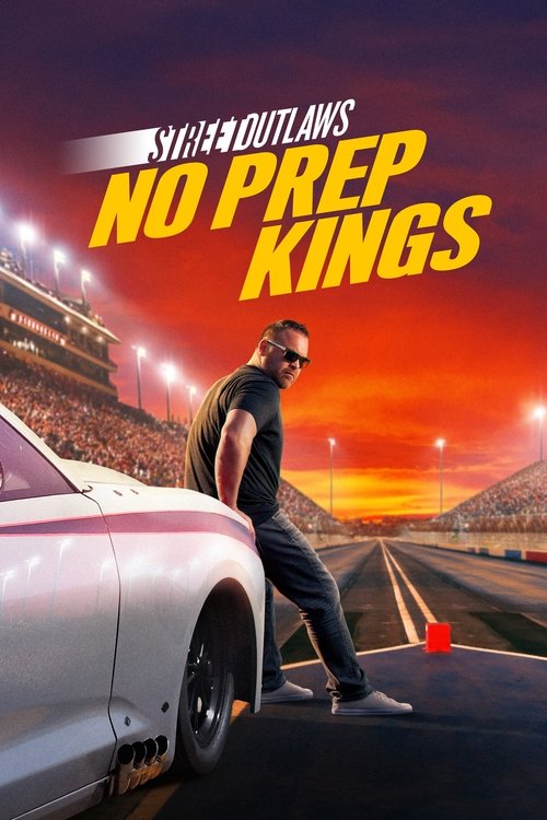 Poster for Street Outlaws: No Prep Kings