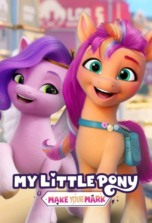 Poster for My Little Pony: Make Your Mark