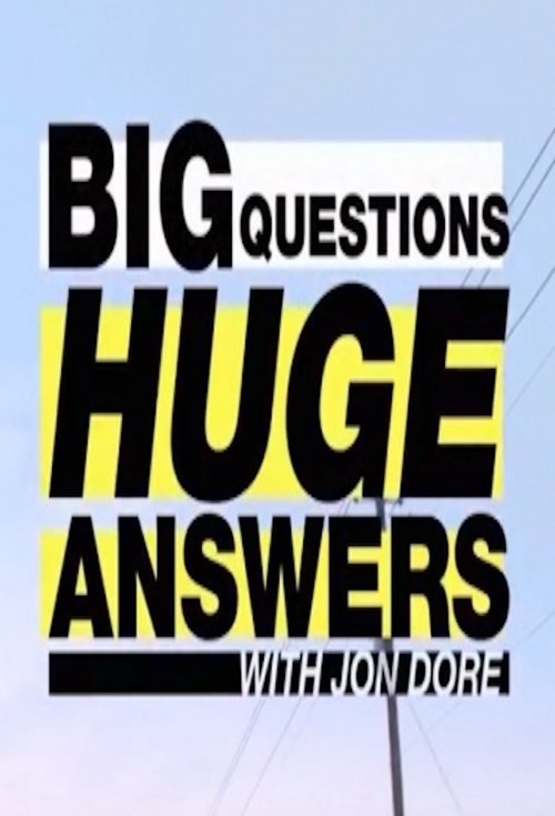 Poster for Big Questions, Huge Answers with Jon Dore