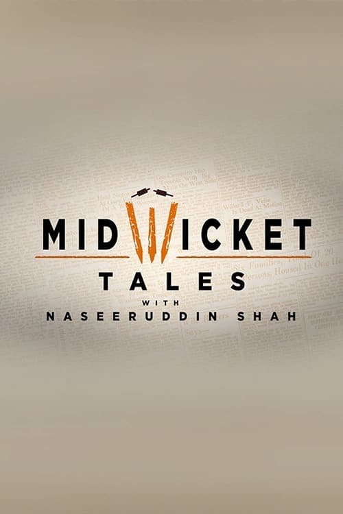 Poster for Mid Wicket Tales with Naseeruddin Shah