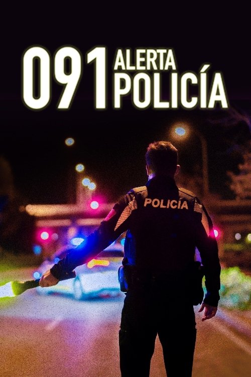 Poster for 091: Alerta Policía