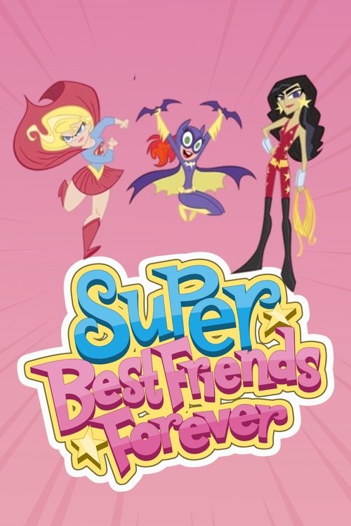 Poster for Super Best Friends Forever
