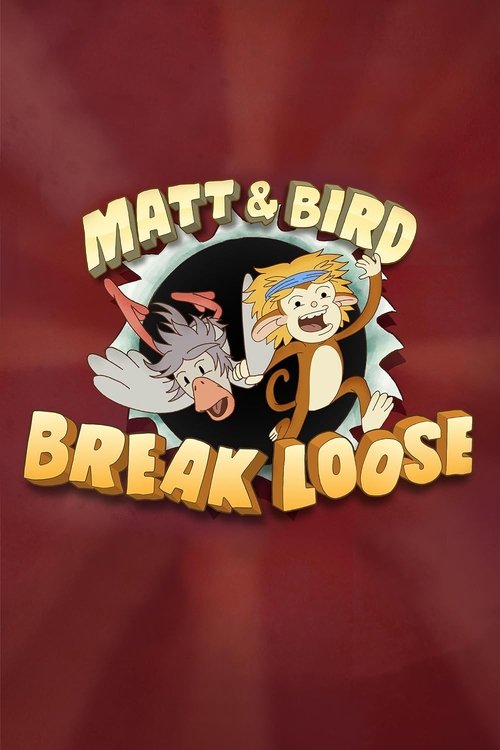 Poster for Matt & Bird Break Loose