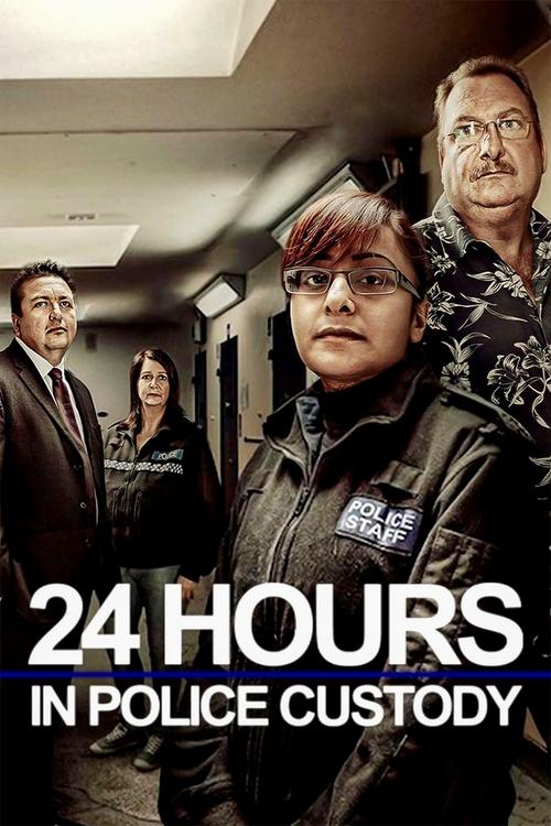 Poster for 24 Hours in Police Custody