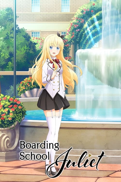 Boarding School Juliet (TV Series 2018) - Serializd