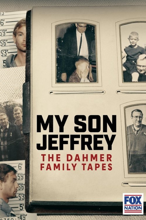 Poster for My Son Jeffrey: The Dahmer Family Tapes