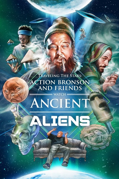 Poster for Action Bronson and Friends Watch Ancient Aliens