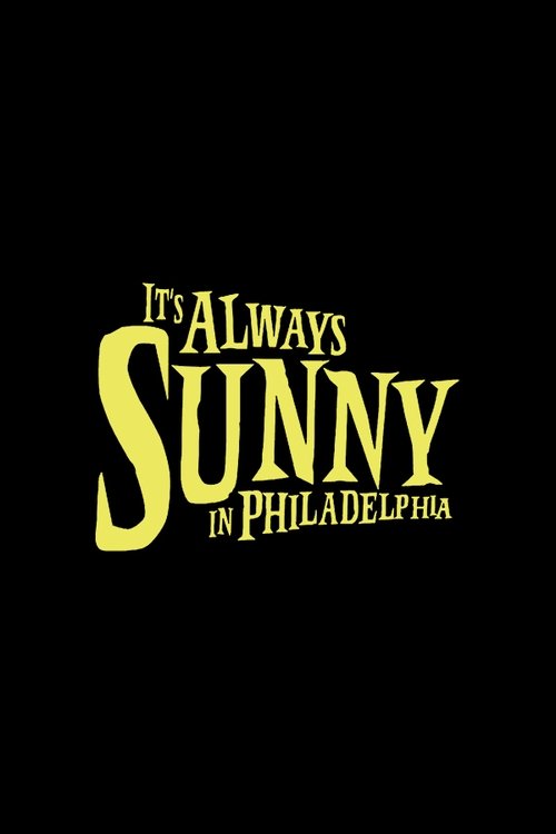 Poster for It's Always Sunny in Philadelphia