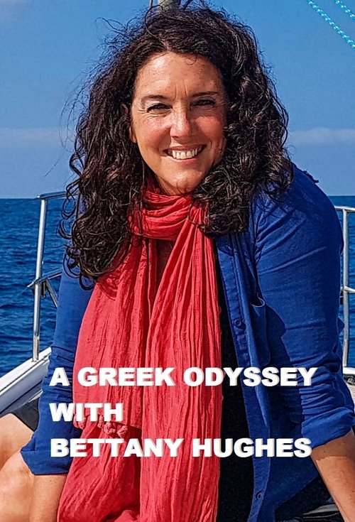 Poster for A Greek Odyssey with Bettany Hughes