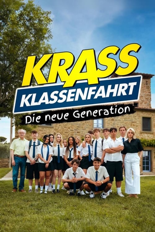 Poster for Krass Klassenfahrt - Die neue Generation