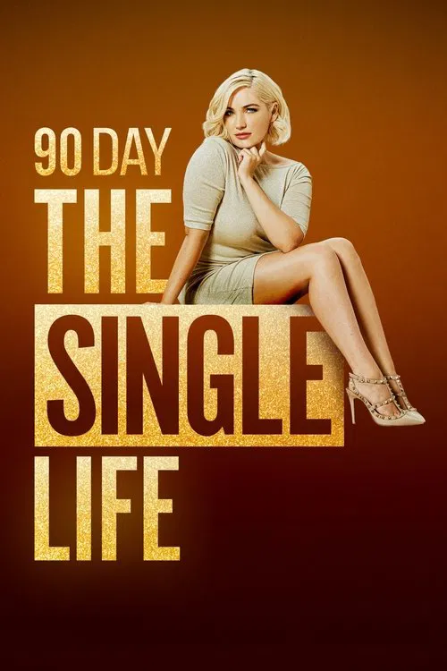 Poster for 90 Day: The Single Life