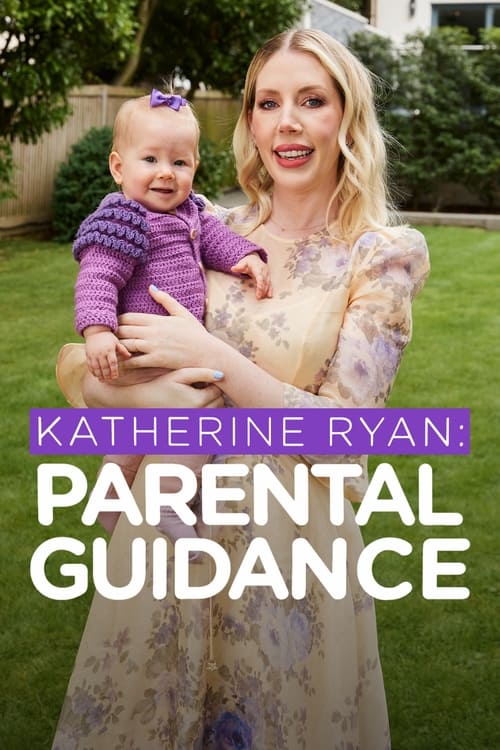 Poster for Katherine Ryan: Parental Guidance